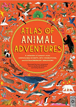 Atlas of Animal Adventures by Wide Eyed Publishers