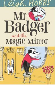 Mr Badger and the Magic Mirror